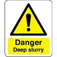 Danger Deep Slurry - Sign