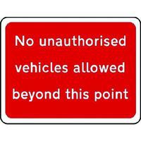 No Unauthorised Vehicles Allowed Beyond This Point Road Safety Sign