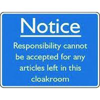 Notice Responsibility Cannot Be Accepted Sign - Safety Sign