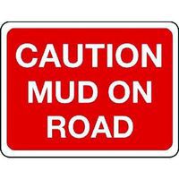 Caution Mud On Road - Sign