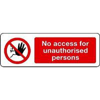 No Access for Unauthorised Persons Sign for Security and Safety