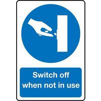 Switch Off When Not In Use - Sign