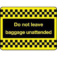 Do not leave baggage unattended Sign