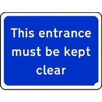 This Entrance Must Be Kept Clear - Sign