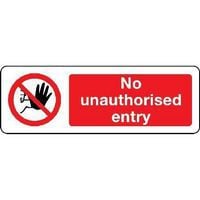 No Unauthorised Entry - Sign