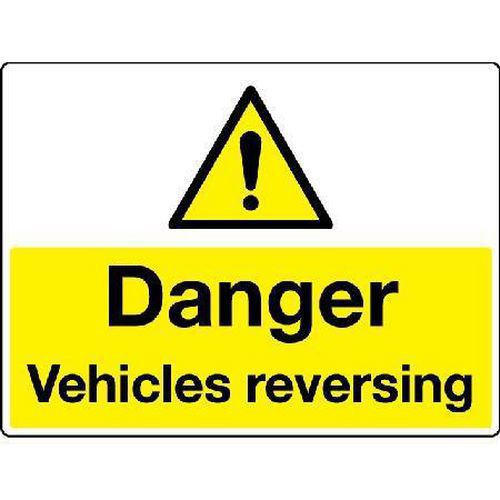 Danger Vehicles Reversing - Sign
