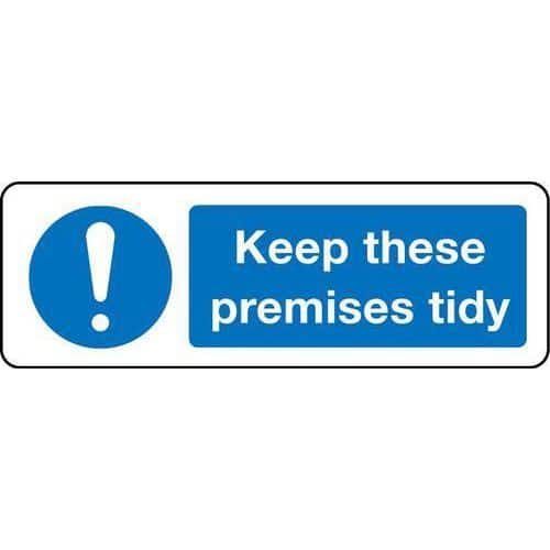 Keep These Premises Tidy - Sign
