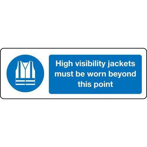 High Visibility Jackets Must Be Worn Beyond - Sign