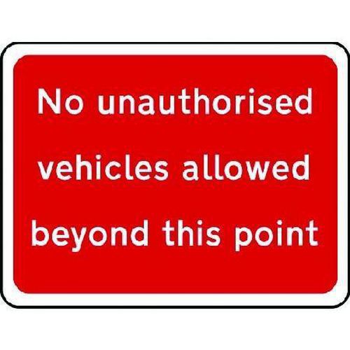 No Unauthorised Vehicles Allowed Beyond This Point - Sign