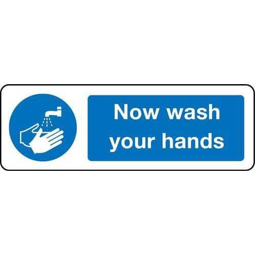 Now Wash Your Hands - Sign