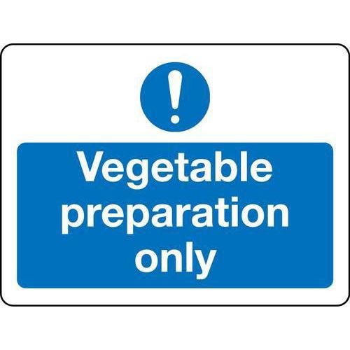 Vegetable Preparation Only - Sign