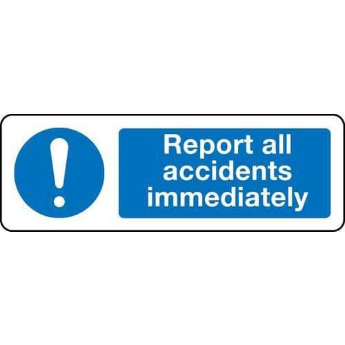 Report All Accidents Immediately - Sign
