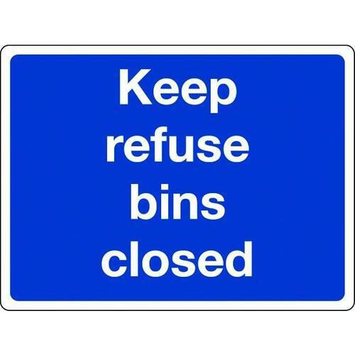 Keep refuse bins closed Sign