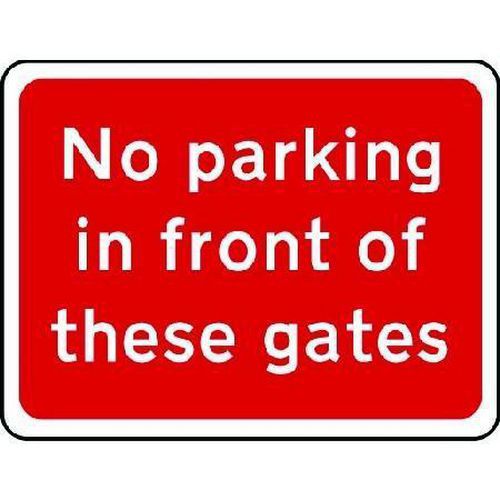 No Parking In Front Of These Gates - Sign