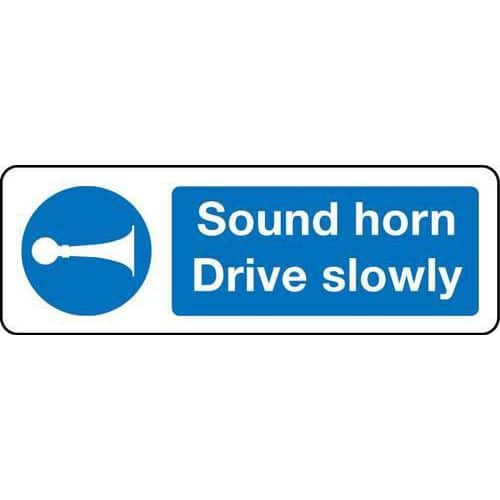 Sound horn Drive slowly Sign