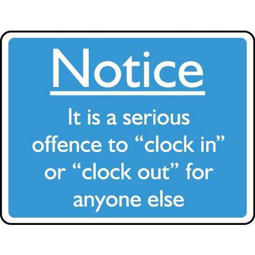 Notice - Serious Offence Clock in Clock Out - Sign
