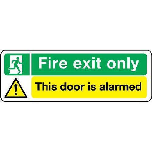 Fire exit only This door is alarmed Sign