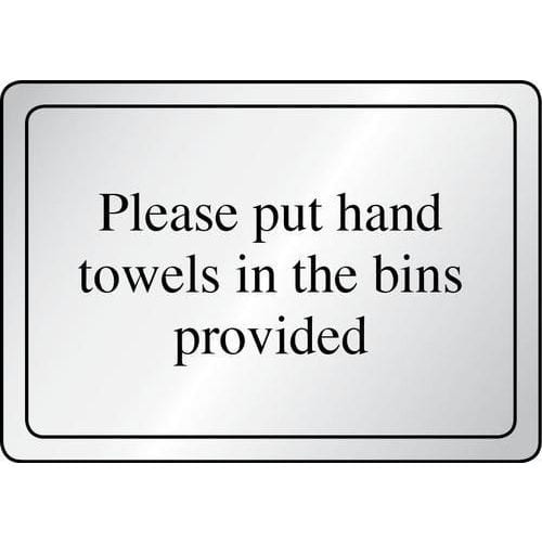 Please Put Hand Towels In The Bins Provided Sign