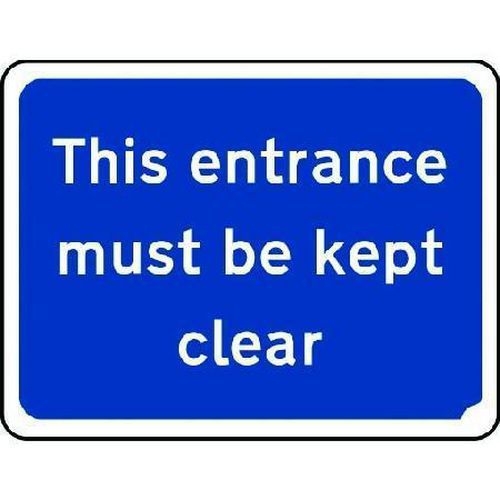 This Entrance Must Be Kept Clear - Sign