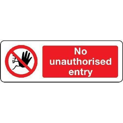 No Unauthorised Entry - Sign