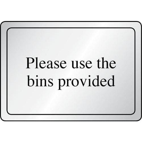 Please use the bins provided Sign